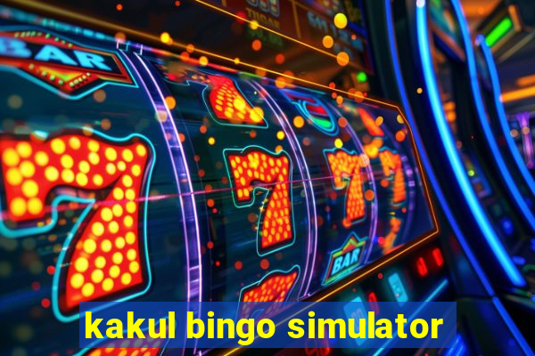 kakul bingo simulator